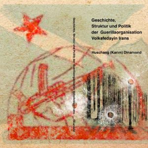 History, structure and politics of the Organization of Iranian People’s Fedai Guerrillas